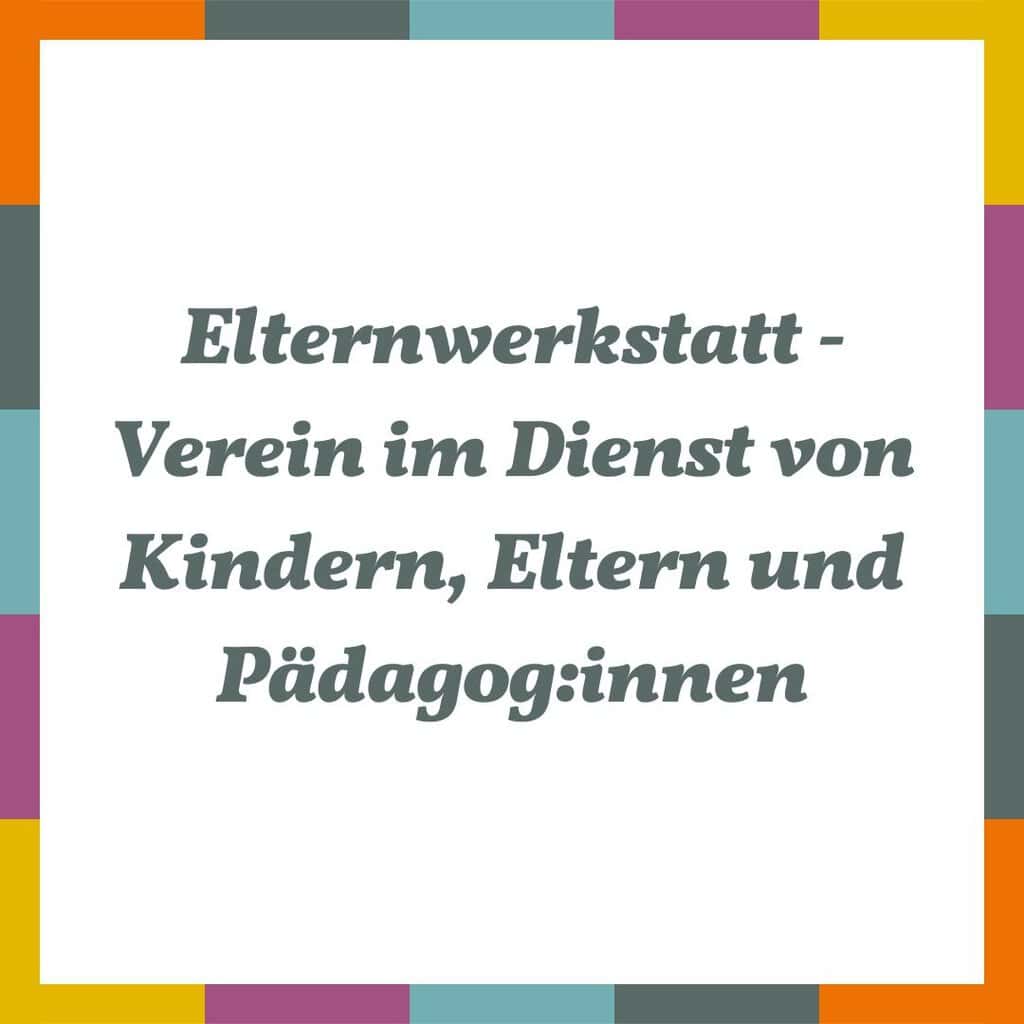 Schriftzug Elternwerkstatt