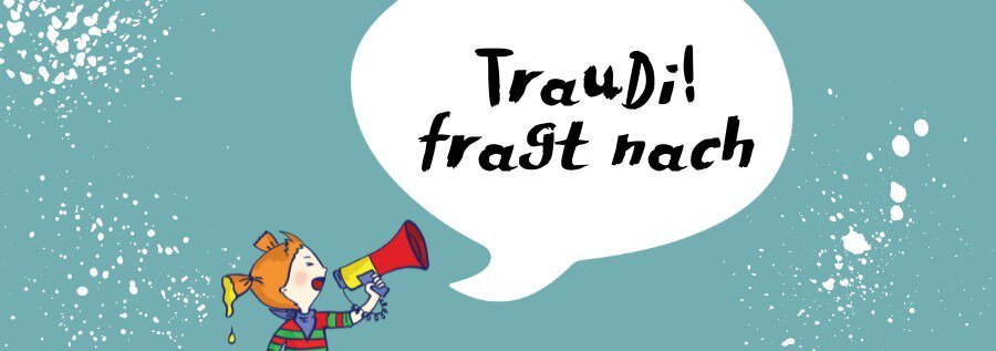 eine weiße Sprechblase auf blauem Hintergrund, darin steht "TrauDi! fragt nach", daneben eine Illustration eines Mädchens, das in ein Megaphon spricht